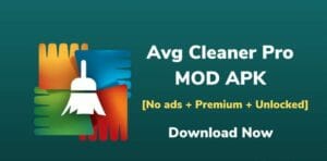 Download Avg Cleaner Pro Apk the Latest For Android, iOS 2021