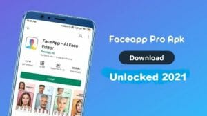 Download FaceApp Pro APK the Latest Version for Android, iOS 2021