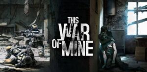 This War of Mine MOD APK (Unlimited Resources, Free Craft)